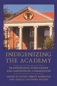 Enlarge image Cover: Indigenizing the Academy - University of Nebraska Press