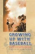 Cover: Growing Up with Baseball - University of Nebraska Press