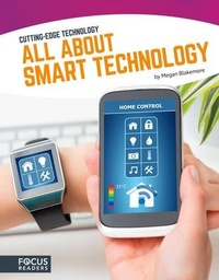 Enlarge image Cover: All About Smart Technology - Focus Readers