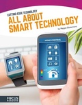 Cover: All About Smart Technology - Focus Readers