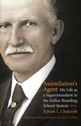Cover: Assimilation's Agent - University of Nebraska Press