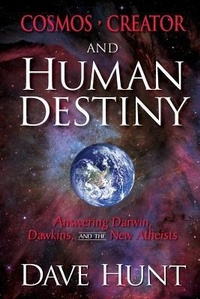 Enlarge image Cover: Cosmos, Creator, and Human Destiny - Berean Call