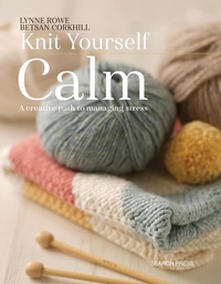 Enlarge image Cover: Knit Yourself Calm - Search Press Ltd