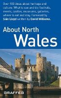 Abbildung von: About Wales Pocket Series: About North Wales - Graffeg Limited