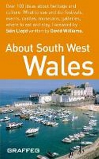 Abbildung von: About Wales Pocket Series: About South West Wales - Graffeg Limited