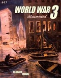 Cover: World War 3 Illustrated #47 - World War 3 Illustrated
