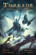 Cover: Threads: A Neoverse Anthology - Neoglyphic Entertainment