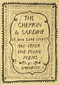 Cover: The Gherkin & Sardine (A True Love Story) - Tiny Empire Press
