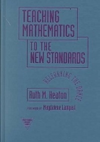 Enlarge image Cover: Teaching Mathematics to the New Standards - Teachers' College Press
