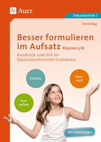 Bild vergrößern Bild: Besser formulieren im Aufsatz Klassen 5-6 - Auer Verlag in der AAP Lehrerwelt GmbH