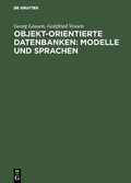 Cover: Objekt-orientierte Datenbanken: Modelle und Sprachen - De Gruyter Oldenbourg