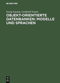 Abbildung von: Objekt-orientierte Datenbanken: Modelle und Sprachen - De Gruyter Oldenbourg