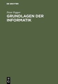 Cover: Grundlagen der Informatik - De Gruyter Oldenbourg