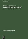 Cover: Umweltinformatik - De Gruyter Oldenbourg