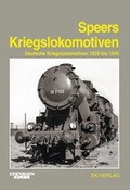 Cover: Speers Kriegslokomotiven - EK-Verlag ein Imprint von EK-Medien GmbH