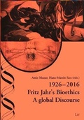 Cover: 1926-2016 Fritz Jahr's Bioethics - Lit Verlag