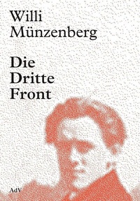 Enlarge image Cover: Die Dritte Front - Verein Gesellschaft und Politik