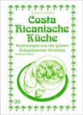 Cover: Costa Ricanische K&uuml;che - Asfahani, N