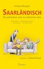 Cover: Saarländisch - So schwätze unn so schreiwe mir - Geistkirch-Verlag