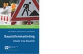 Cover: Baustellenmarketing - Industrie- und Handelskammer Gie&szlig;en-Friedberg