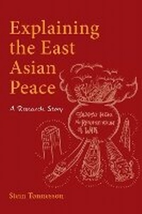 Enlarge image Cover: Explaining the East Asian Peace - NIAS Press