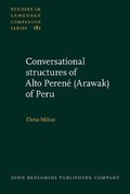 Cover: Conversational structures of Alto Perene (Arawak) of Peru - John Benjamins Publishing Co