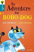 Cover: Oxford Reading Tree All Stars: Oxford Level 9 An Adventure for Robo-dog - Oxford University Press