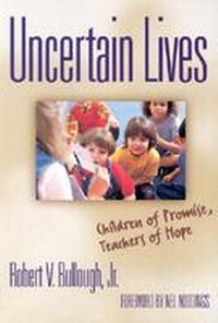 Enlarge image Cover: Uncertain Lives - Teachers' College Press