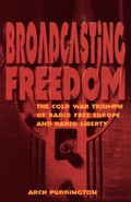 Cover: Broadcasting Freedom - The University Press of Kentucky