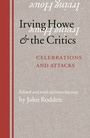 Cover: Irving Howe and the Critics - University of Nebraska Press