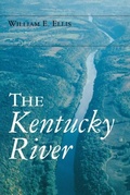 Cover: The Kentucky River - The University Press of Kentucky