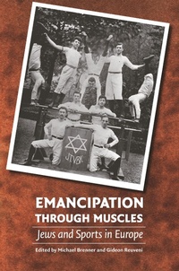 Enlarge image Cover: Emancipation Through Muscles - University of Nebraska Press