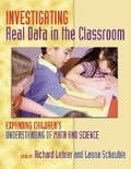 Cover: Investigating Real Data in the Classroom - Teachers' College Press