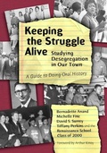 Cover: Keeping the Struggle Alive - Teachers' College Press
