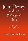 Cover: John Dewey and the Philosopher's Task - Teachers' College Press