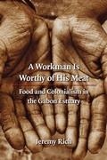 Cover: A Workman Is Worthy of His Meat - University of Nebraska Press