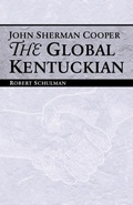 Cover: John Sherman Cooper - The University Press of Kentucky