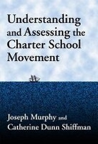 Enlarge image Cover: Understanding and Assessing the Charter School Movement - Teachers' College Press