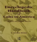 Cover: Encyclopedic Handbook of Cults in America - Routledge