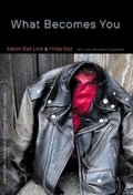 Cover: What Becomes You - University of Nebraska Press