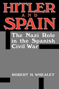 Abbildung von: Hitler And Spain - The University Press of Kentucky