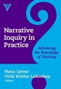 Cover: Narrative Inquiry in Practice - Teachers' College Press
