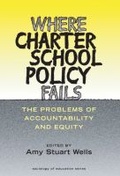 Cover: Where Charter School Policy Fails - Teachers' College Press