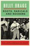 Cover: Roots, Radicals and Rockers - Faber & Faber