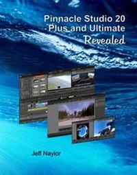 Abbildung von: Pinnacle Studio 20 Plus and Ultimate Revealed - Dtvpro Publishing