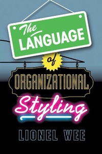 Enlarge image Cover: The Language of Organizational Styling - Cambridge University Press