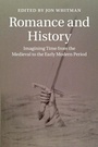 Cover: Romance and History - Cambridge University Press