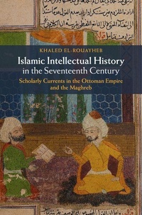 Enlarge image Cover: Islamic Intellectual History in the Seventeenth Century - Cambridge University Press