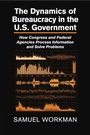 Cover: The Dynamics of Bureaucracy in the US Government - Cambridge University Press