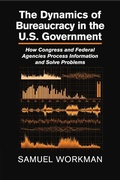 Cover: The Dynamics of Bureaucracy in the US Government - Cambridge University Press